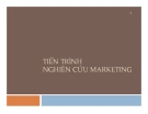 Bài giảng Tiến trình nghiên cứu marketing