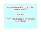 Bài giảng Phân tích tài chính doanh nghiệp - Chương 2: Phân tích tình hình và kết quả kinh doanh