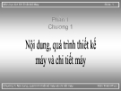 Bài giảng Cơ sở thiết kế máy phần 1: Chương 1 - Trần Thiên Phúc