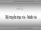 Bài giảng Cơ sở thiết kế máy phần 2: Chương 7 - Trần Thiên Phúc