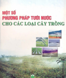 Kỹ thuật tưới nước cho các loại cây trồng: Phần 1