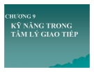 Bài giảng Tâm lý học: Chương 9 - TS. Trần Thanh Toàn