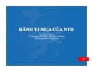 Bài giảng Hành vi mua của người tiêu dùng - ThS. Ngô Bình