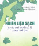 Các quá trình xử lý trong hóa dầu và nhiên liệu sạch: Phần 2