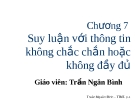 Bài giảng Trí tuệ nhân tạo: Chương 7 - Trần Ngân Bình