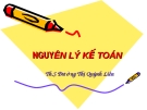 Bài giảng Nguyên lý kế toán: Chương 1, 2, 3 - ThS.Đường Thị Quỳnh Liên