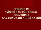 Bài giảng Chủ nghĩa xã hội khoa học: Chương 9