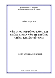 Luận văn thạc sĩ kinh tế: Vận dụng hợp đồng tương lai chứng khoán vào thị trường chứng khoán Việt Nam