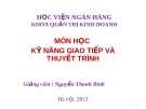 Bài giảng Kỹ năng giao tiếp và thuyết trình: Chương 1 - Nguyễn Thanh Bình