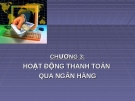 Bài giảng Kế toán ngân hàng thương mại: Chương 3 - Nguyễn Thị Hải Bình