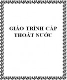 Giáo trình Cấp thoát nước: Phần 1 - Huỳnh Ngọc Hợi