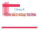 Bài giảng Kinh tế quốc tế - Chương 2: Chính sách ngoại thương