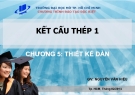 Bài giảng Kết cấu thép 1: Chương 5 - Nguyễn Văn Hiếu