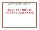 Bài giảng Sinh học 12 bài 16: Cấu trúc di truyền của quần thể