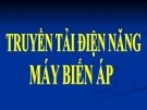 Bài giảng Vật lý 12 bài 16: Truyền tải điện năng. Máy biến áp