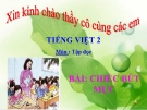 Bài Tập đọc: Chiếc bút mực - Bài giảng điện tử Tiếng việt 2 - GV.Ng.T.Tú