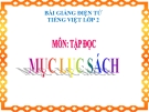 Bài giảng Tiếng Việt 2 tuần 5 bài: Tập đọc - Mục lục sách