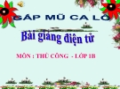 Bài giảng Thủ công 1 bài 12: Gấp mũ ca lô