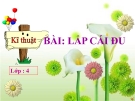 Bài giảng Kỹ thuật 4 bài 15: Lắp cái đu