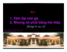 Bài giảng Ngữ văn 10 tuần 8: Tam đại con gà