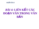 Bài 4: Liên kết các đoạn trong văn bản - Bài giảng Ngữ văn 8