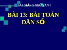 Bài giảng Ngữ văn 8 bài 13: Bài toán dân số