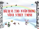 Bài 18: Viết đoạn văn trong văn bản thuyết minh - Bài giảng Ngữ văn 8