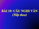 Bài giảng Câu nghi vấn ( tiếp theo ) - Ngữ văn 8