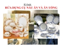 Bài giảng Kỹ thuật 5 bài 8: Rửa dụng cụ nấu ăn và ăn uống