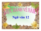 Bài giảng Ngữ văn 12 tuần 25: Thực hành hàm ý (tiếp theo)