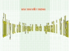 Bài thuyết trình: Tính tất yếu của thời kỳ quá độ lên Chủ nghĩa Xã hội ở Việt Nam