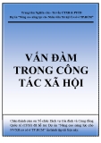 Vấn đàm trong Công tác Xã hội - Trung tâm Nghiên cứu Tư vấn CTXH & PTCĐ