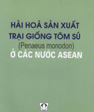 Tôm sú - Hài hòa sản xuất trại giống ở các nước ASEAN: Phần 2