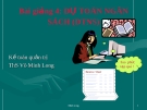 Bài giảng Kế toán quản trị: Bài 4 - ThS. Võ Minh Long