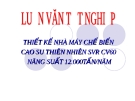 Luận văn tốt nghiệp: Thiết kế nhà máy chế biến cao su thiên nhiên SVR CV60 năng suất 12.000tấn/năm