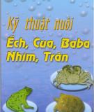 Kinh nghiệm nuôi ếch, cua, baba, nhím, trăn: Phần 1