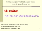 Bài giảng Phân tích thiết kế hệ thống thông tin - ĐH Kỹ thuật Công nghệ TP.HCM