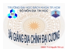 Bài giảng Địa chính đại cương - Th.S. Nguyễn Tấn Lực