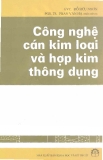 Hợp kim thông dụng và công nghệ cán kim loại