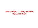 Bài giảng Dinh dưỡng-tăng trưởng của vi khuẩn