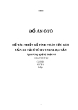 Đồ án Ôtô: Thiết kế tính toán sức kéo của xe tải Ôtô Huyndai 20,4 tấn