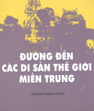 Du lịch Việt Nam - Đường đến các di sản thế giới miền Trung: Phần 1