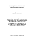 Luận án Tiến sĩ Khoa học máy tính: Khai phá dữ liệu chuỗi thời gian dựa vào rút trích đặc trưng bằng phương pháp điểm giữa và kỹ thuật xén