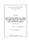 Luận án Tiến sĩ Kỹ thuật: Phân tích hệ thống quá trình đốt nhiệt phân chất thải rắn công nghiệp đặc trưng