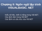 Bài giảng VB.net - Chương 2: Ngôn ngữ lập trình Visual Basic. Net