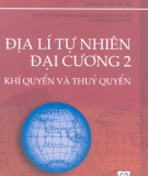 Giáo trình Địa lí tự nhiên đại cương 2 (Khí quyển và thủy quyển): Phần 1 - Hoàng Ngọc Oanh (chủ biên)