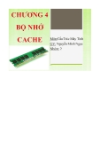 Thuyết trình môn Cấu trúc máy tính - Chương 4: Bộ nhớ Cache