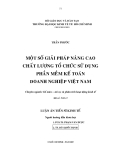 Luận án tiến sĩ kinh tế: Một số giải pháp nâng cao chất lượng tổ chức sử dụng phần mềm kế toán doanh nghiệp Việt Nam