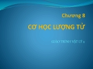 Bài giảng Vật lý 2: Chương 8 - GV. Lăng Đức Sỹ