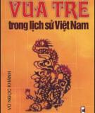 Lịch sử Việt Nam và vị Vua trẻ: Phần 1